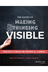 The Power of Making Thinking Visible